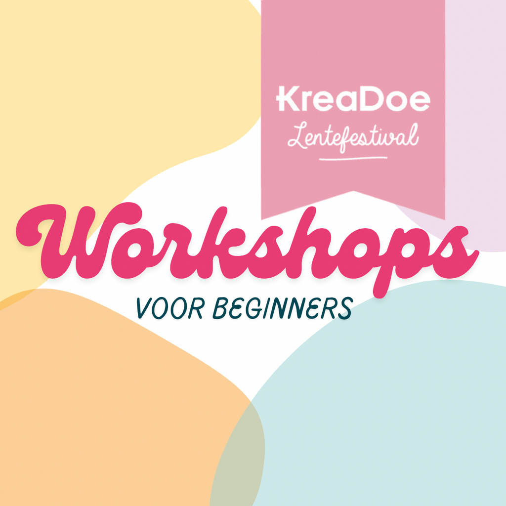 Workshops KreaDoe Lentefestival - Beginners